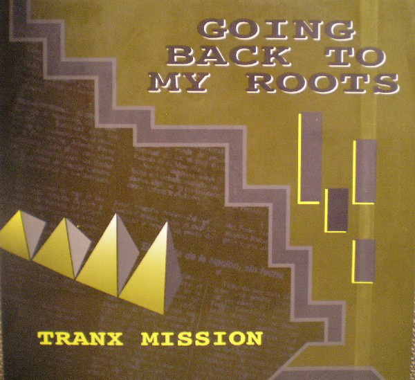 (30619) Tranx Mission ‎– Going Back To My Roots