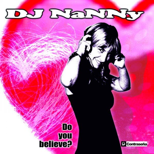 (13353) DJ Nanny – Do You Believe?