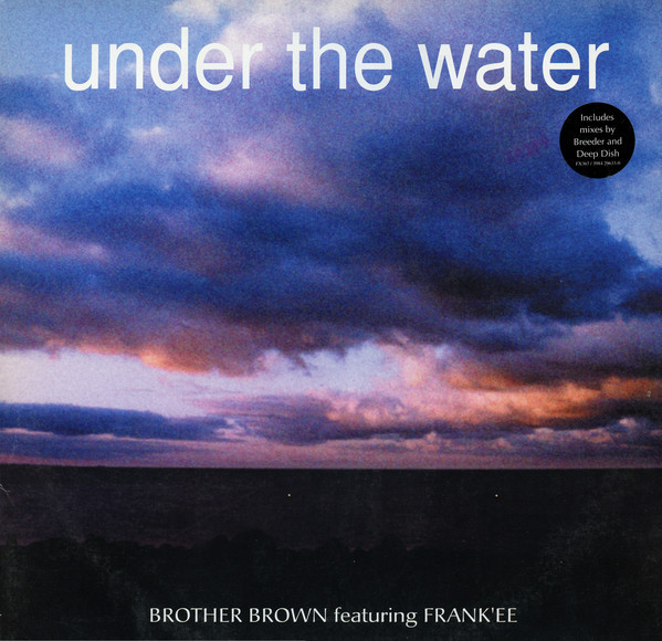 (CMD297) Brother Brown Featuring Frank'ee ‎– Under The Water