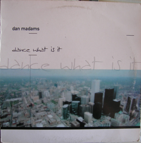 (CUB1452) Dan Madams ‎– Dance / What Is It
