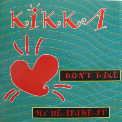 (CH0161) Kikka ‎– Don't Take My Heartbeat
