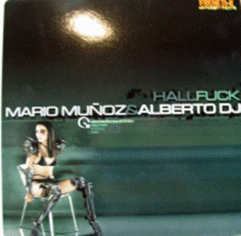 (12730) Mario Muñoz & Alberto DJ ‎– Hall Of Fuck
