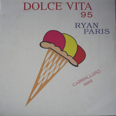 (29173) Ryan Paris ‎– Dolce Vita 95 (Cabballero Remix)