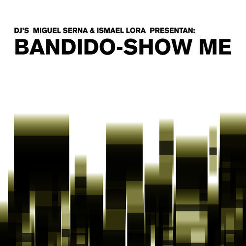 (5799) Bandido ‎– Show Me