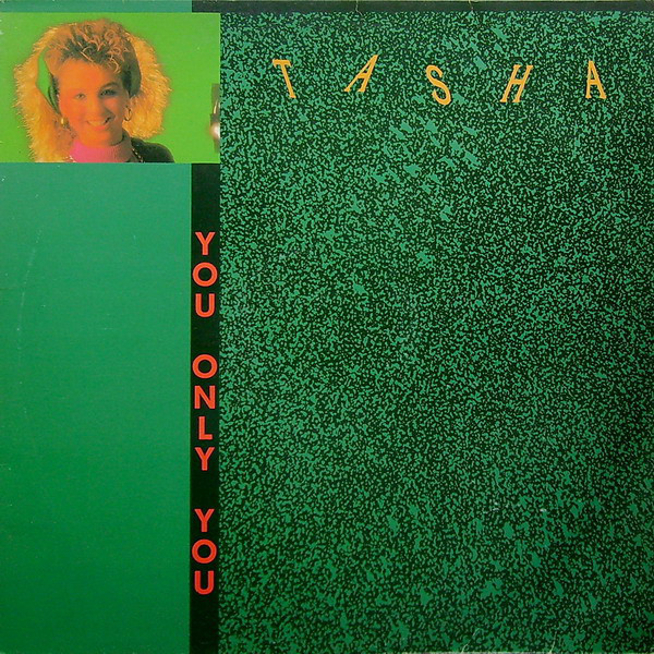 (A1038) Tasha ‎– You Only You