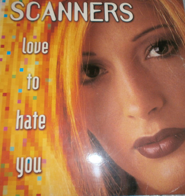 (22735) Scanners ‎– Love To Hate You (portada generica)