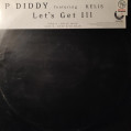 (3333) P Diddy Featuring Kelis ‎– Let's Get Ill