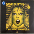 (0353) Dave Austin ‎– Say (No To) Cheese E.P.