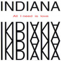 (JR1559) Indiana ‎– All I Need Is Love