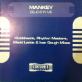 (29008) Mankey ‎– Believe In Me