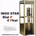 (F0021) Ingo Star ‎– Dial P 4 Phat