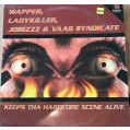 (ALB65) Wapper, The Ladykiller, Jorizzz & Vaag Syndicate – Keeps Tha Hardcore Scene Alive