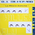 (FR289) DJ Silverado ‎– Killer Fly "La Mosca Asesina"
