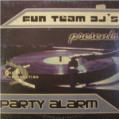 (0544) Fun Team Deejays ‎– Party Alarm
