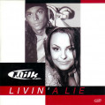 (0713) Milk Inc ‎– Livin' A Lie