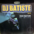 (ALB74) DJ Batiste – Vol. 3 - The Faktor