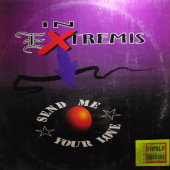 (26930) In Extremis ‎– Send Me Your Love