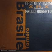 (SF666) Factory Team Feat. Paulo Roberto – Brasile / Tornero