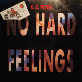 (RIV200) C.C. Peter ‎– No Hard Feelings