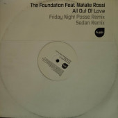 (5839) The Foundation Feat. Natalie Rossi ‎– All Out Of Love