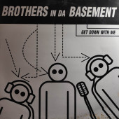 (CMD877) Brothers In Da Basement – Get Down With Me