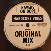 (29127) Ravers On Dope ‎– Hardcore Vibes