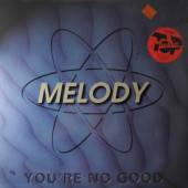 (CUB1911) Melody - You´re no good