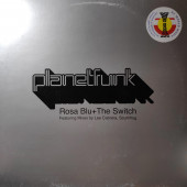 (KK65)  Planet Funk – Rosa Blu / The Switch (Remixes)
