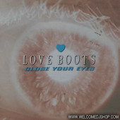 (23157) Love Boots ‎– Close Your Eyes