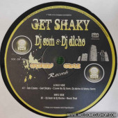 (18857) DJ Som & DJ Dicho ‎– Get Shaky
