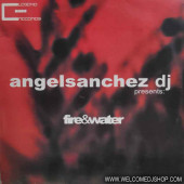 (0029) Angel Sanchez ‎– Fire & Water