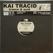(TL138) Kai Tracid – Trance & Acid