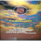 (SF421) Troublemakers – Time To Say Goodbye