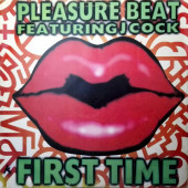 (S0186) Pleasure Beat Featuring J Cock ‎– First Time