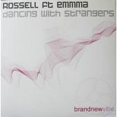 (15336) Rossell Ft Emmma ‎– Dancing With Strangers