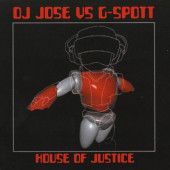 (2072B) DJ Jose vs G-Spott ‎– House Of Justice