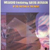 (4214) Weekend Featuring Salva Albiach ‎– In The Rhythm Of The Night