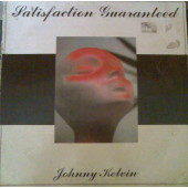 (25363) Johnny Kelvin ‎– Satisfaction Guaranteed
