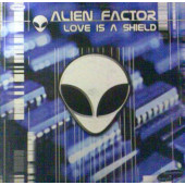 (20426) Alien Factor ‎– Love Is A Shield