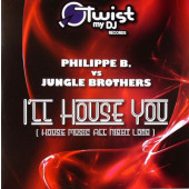 (26429) Philippe B vs Jungle Brothers ‎– I'll House You (House Music All Night Long)