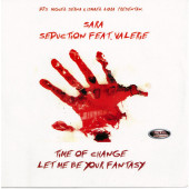 (5798) DJs Miguel Serna & Ismael Lora Presentan Sara / Seduction Feat. Valerie ‎– Time Of Change / Let Me Be Your Fantasy