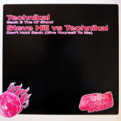 (15996) Technikal / Steve Hill Vs Technikal ‎– Back 2 The Ol' Skool / Don't Hold Back (Give Yourself To Me)