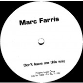 (26568) Marc Farris ‎– Don't Leave Me This Way