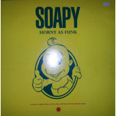 (24843) Soapy ‎– Horny As Funk