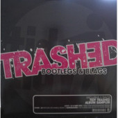 (JR1437) Trashed, Bootlegs & Blags