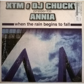 (5281) XTM & DJ Chucky Presents Annia ‎– When The Rain Begins To Fall