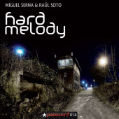 (16484) Miguel Serna & Raúl Soto – Hard Melody (SIN PORTADA)