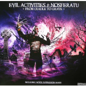 (LC520) Evil Activities & Nosferatu – From Cradle To Grave