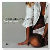 (14863) Jekyll Vs DJ Factory ‎– Love Mission