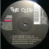 (AL079) The Club ‎– Waste Your Time